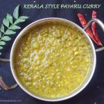 Kerala Style Payaru Curry