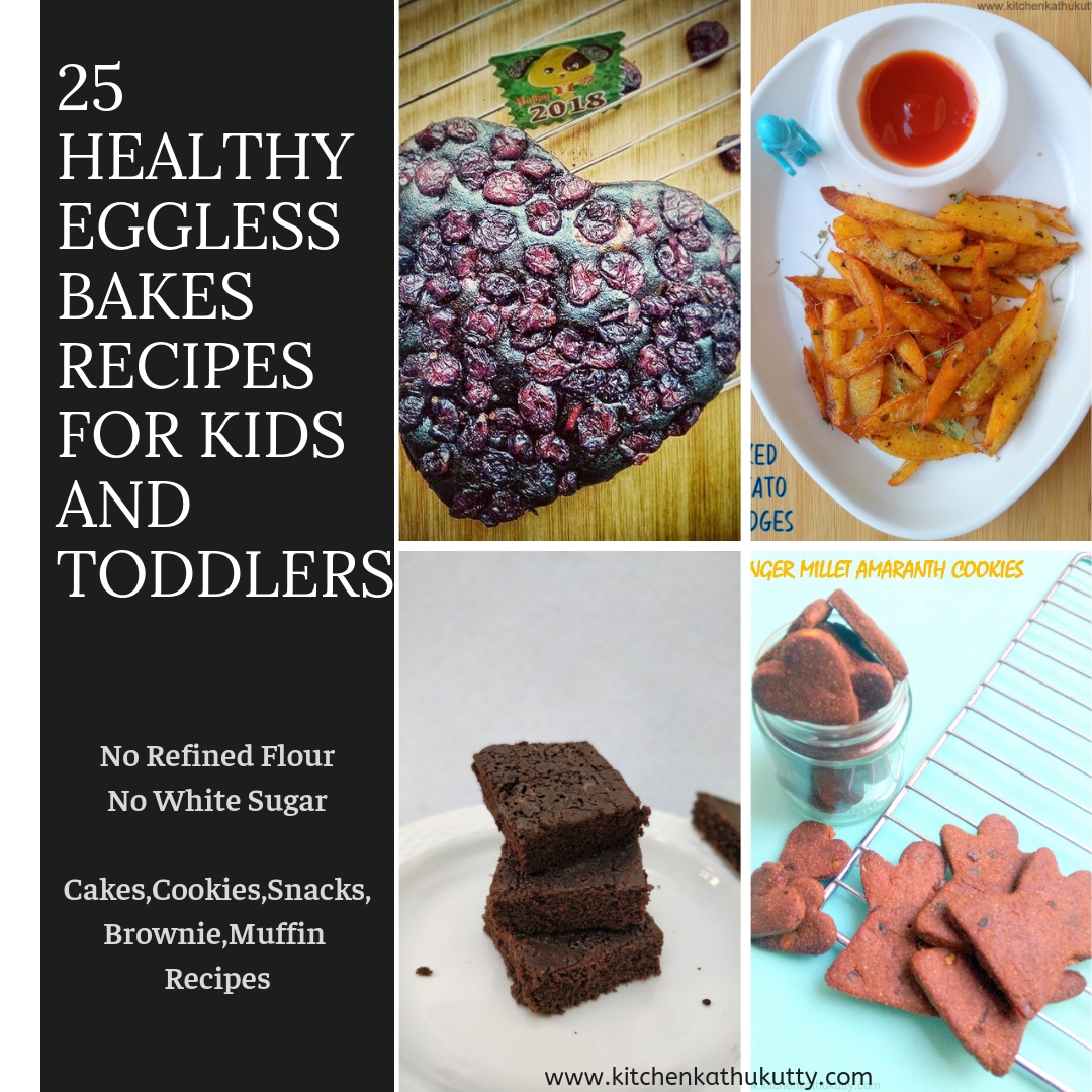 Healthy Eggless Baked Recipes For Toddlers & Kids Archives - KITCHEN