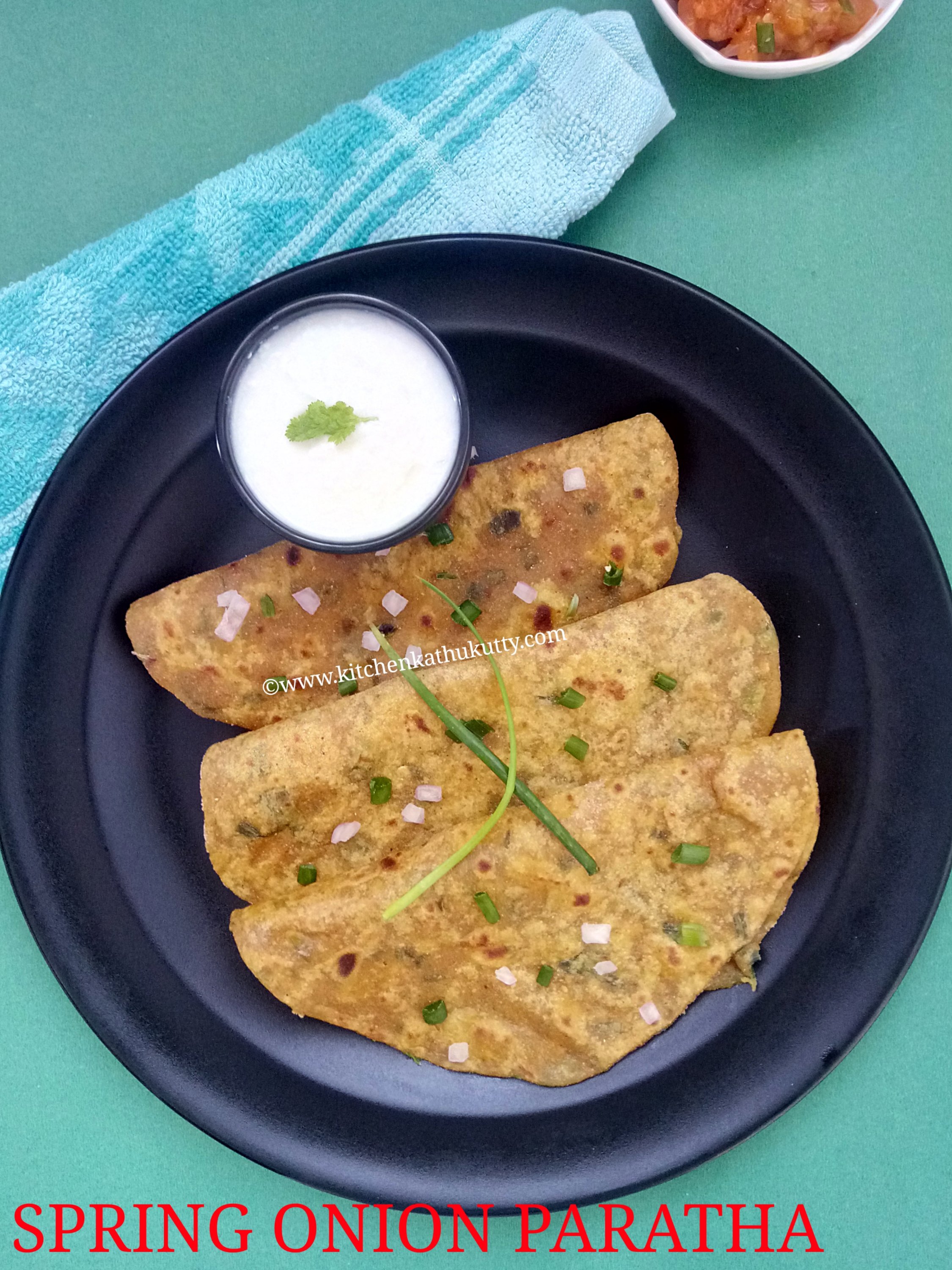 Spring Onion Paratha Recipe - Kitchen Kathukutty